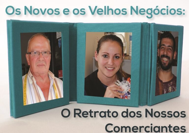 Novos e Velhos Negócios: Retrato dos Nossos Comerciantes